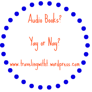 audio books yay or nay