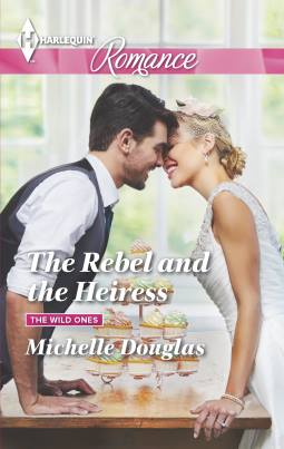 The Rebel and the Heiress #justcantgetenoughofinternationalweddings, #Harlequin, #TravelingWithT,