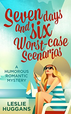 seven days and six worst case scenarios