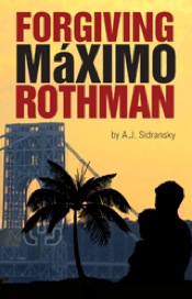 forgiving maximo rothman