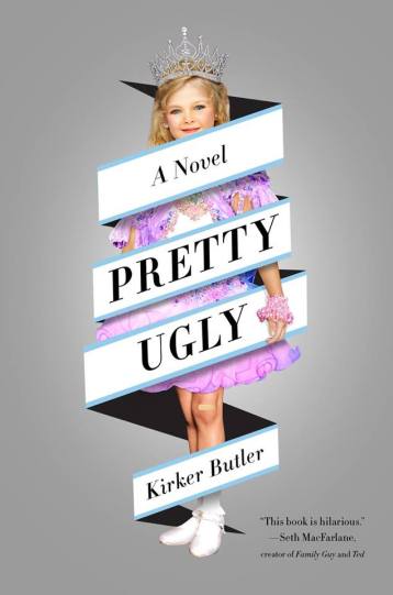 Pretty Ugly by Kirker Butler