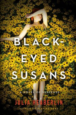 Black eyed Susans by Julia Heaberlin