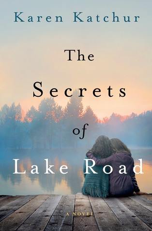 The secrets of lake road by karen k