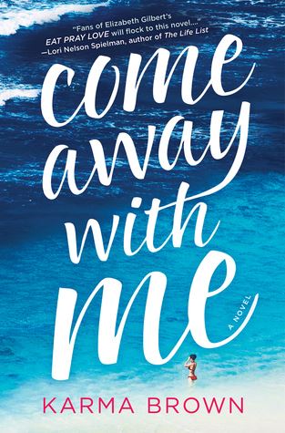 come away with me by karma brown